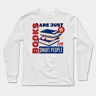 Funny Book Readers Quote Long Sleeve T-Shirt